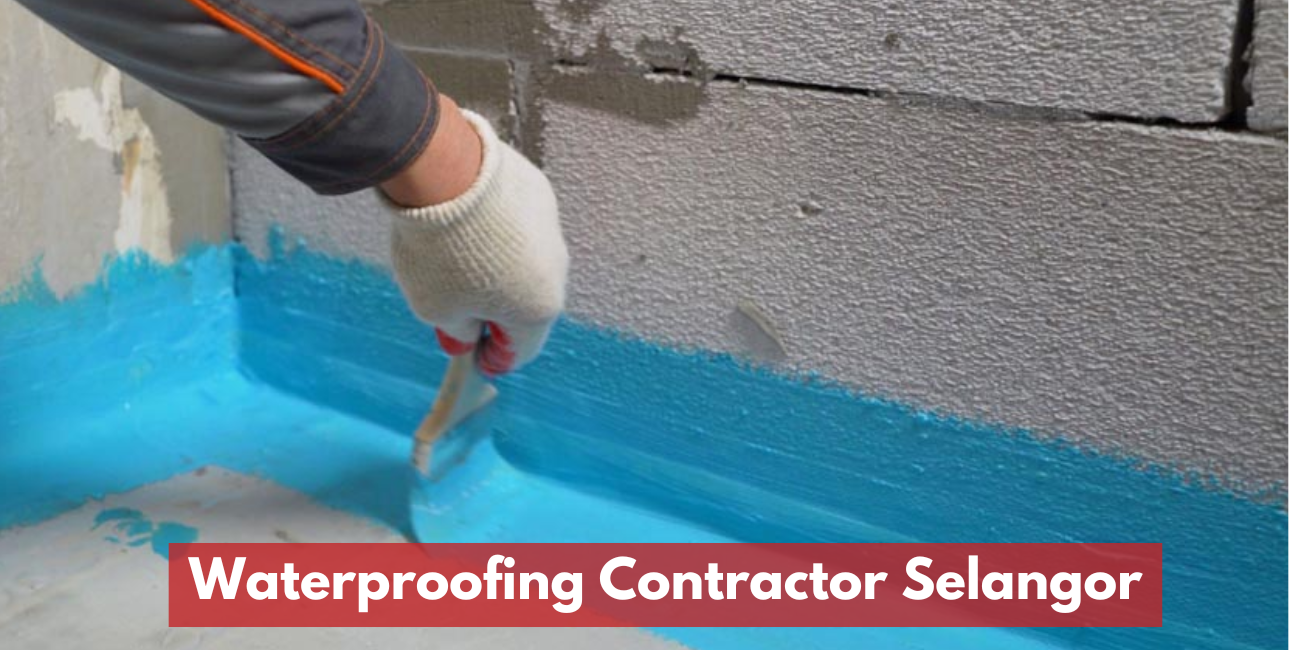 Waterproofing & Repair Contractor Selangor